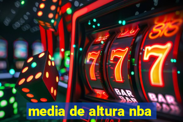 media de altura nba